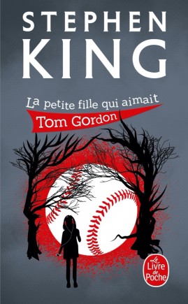 STEPHEN KING UNIVERS - COUVERTURE LIVRE - LA PETITE FILLE QUI AIMAIT TOM GORDON